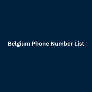 Belgium Phone Number List